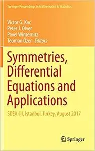 Symmetries, Differential Equations and Applications: SDEA-III, İstanbul, Turkey, August 2017