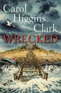 «Wrecked» by Carol Higgins Clark