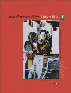 New Dictionary of the History of Ideas, 6 Volume Set (Repost)