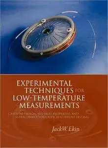 Experimental Techniques: Cryostat Design, Material Properties and Superconductor Critical-Current Testing (repost)