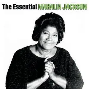 Mahalia Jackson ‎- The Essential Mahalia Jackson (2004)