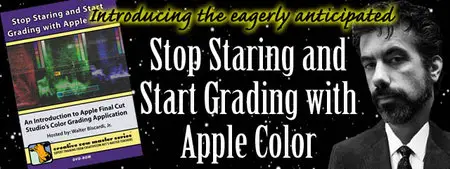 Creative Cow- Stop Staring and Start Grading with Apple Color 