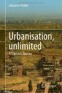 Urbanisation, unlimited: A Thematic Journey (Repost)