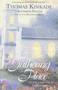 The Gathering Place: A Cape Light Novel