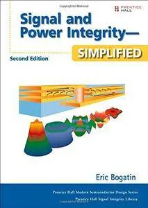 Signal and Power Integrity - Simplified