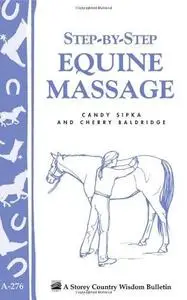 Step-by-Step Equine Massage (Repost)