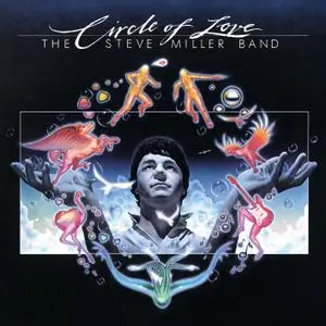 Steve Miller Band - Circle Of Love (Remastered) (1981/2019) [Official Digital Download 24/96]