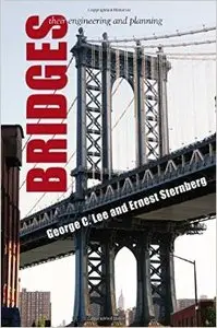 Bridges: Their Engineering and Planning