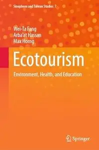 Ecotourism: Environment, Health, and Education