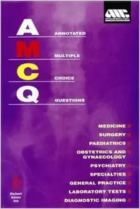 Annotated Multiple Choice Questions: Australian Medical Council