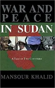 War and Peace in the Sudan