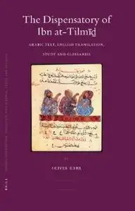 The dispensatory of Ibn at-Tilm (Islamic Philosophy, Theology and Science)