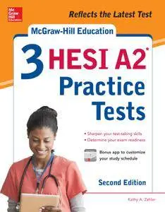 McGraw-Hill Education 3 HESI A2 Practice Tests, 2nd Edition