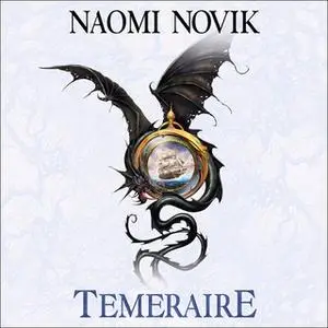 «Temeraire» by Naomi Novik