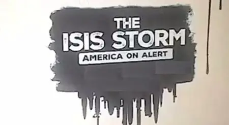 History Channel - THE ISIS STORM: America On Alert (2015)