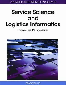 Service Science and Logistics Informatics: Innovative Perspectives