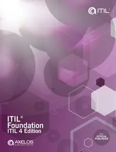 «ITIL Foundation: ITIL 4 Edition» by AXELOS Limited