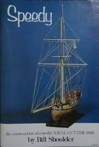 Speedy the construction of a model Naval Cutter 1828 (Repost)