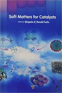 Soft Matters for Catalysts