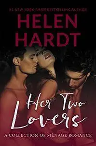 Her Two Lovers: A Collection of Menage Erotic Romance