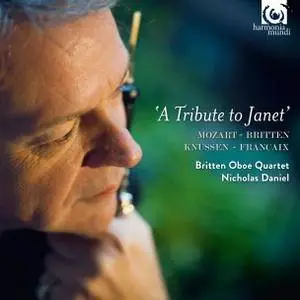 Nicholas Daniel & Britten Oboe Quartet - Mozart, Britten, Knussen & Françaix: A Tribute to Janet (2017) [24/96]