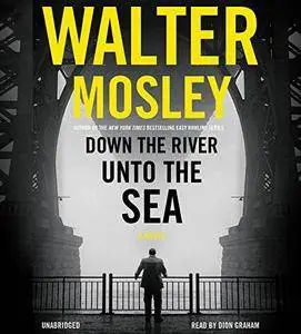 Down the River unto the Sea [Audiobook]