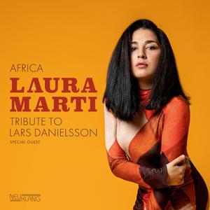 Laura Marti - Africa: Tribute to Lars Danielsson (2023)