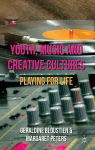 Youth, Music and Creative Cultures: Playing for Life (Repost)