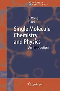 Single Molecule Chemistry and Physics: An Introduction