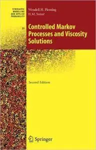 Controlled Markov Processes and Viscosity Solutions (Repost)