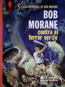 Bob Morane #3 - Contra el terror verde