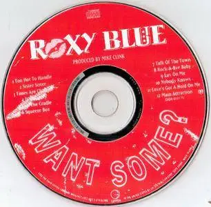 Roxy Blue - Want Some? (1992)