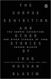 The Corpse Exhibition: And Other Stories of Iraq