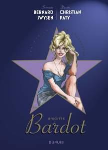 Les Étoiles de l’Histoire - Tome 3 - Brigitte Bardot
