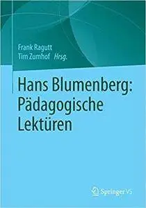 Hans Blumenberg: Pädagogische Lektüren