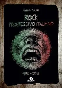 Rock progressivo Italiano - 1980-2013