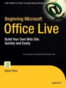 Beginning Microsoft Office Live: Build Your Own Web Site Quickly and Easily [Repost]