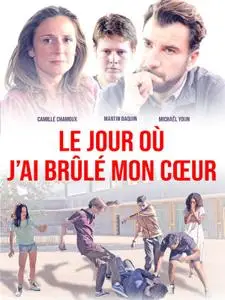 Le jour où j'ai brûlé mon coeur (2018)