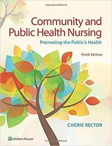 Community & Public Health Nursing: Promoting the Public's Health