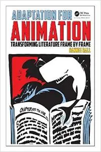 Adaptation for Animation: Transforming Literature Frame by Frame (Repost)