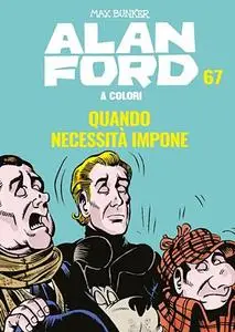 Alan Ford A Colori 67 - Quando Necessità Impone (Luglio 2020)