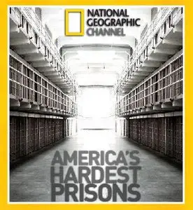 National Geographic: America's Hardest Prisons [Complete Season 1] (2009)