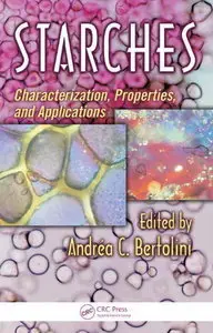 Starches: Characterization, Properties, and Applications (Repost)