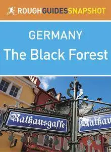 Rough Guides Snapshot Germany: The Black Forest