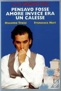 Pensavo fosse amore invece era un calesse / I Thought It Was Love (1991)