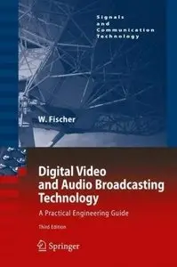 Digital Video and Audio Broadcasting Technology: A Practical Engineering Guide