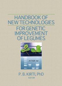 Handbook of New Technologies for Genetic Improvement of Legumes (Repost)