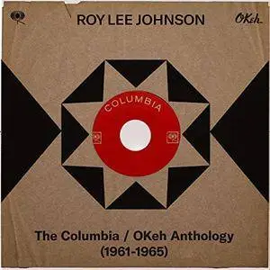Roy Lee Johnson - The Columbia  OKeh Anthology 1961-1965 (2018)