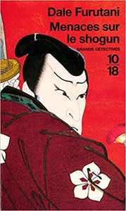 Menaces sur le Shogun - Dale FURUTANI