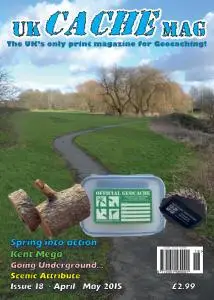 UK Cache Mag - Issue 18 - April-May 2015